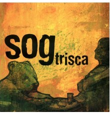 Sog - Trisca