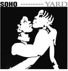 Soho - Yard