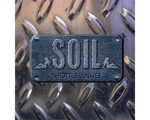 Soil - Throttle Junkies