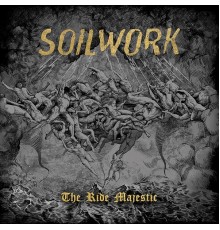 Soilwork - The Ride Majestic