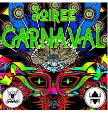 Soirée - Carnaval