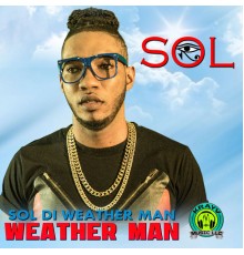 Sol - Sol Di Weather Man