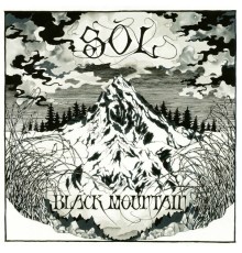 Sol - Black Mountain