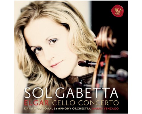 Sol Gabetta - Elgar: Cello Concerto/Dvorak/Respighi Sol Gabetta - Elgar: Cello Concerto/Dvorak/Respighi