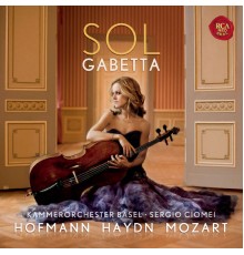 Sol Gabetta & Kammerorchester Basel - Haydn/Hofmann/Mozart: Cello Concertos