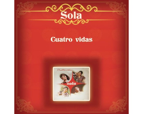 Sola - Cuatro Vidas