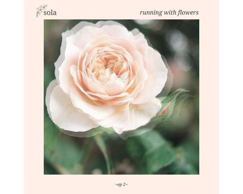 Sola - Running with Flowers