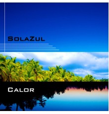 SolaZul - Calor