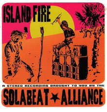 Solabeat Alliance - Island Fire