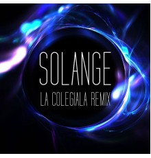 Solange - La Colegiala Remix