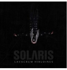 Solaris - Lavacrum Hirudines