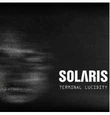 Solaris - Terminal Lucidity