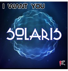 Solaris - I Want You