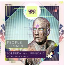 Soldera Feat. Juneca13 - People Coming