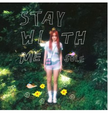 Sole - Stay with me