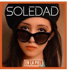 Soledad - En La Piel