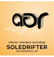 Soledrifter - Wandering EP (Original Mix)