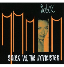 Solex - Solex Vs. the Hitmeister