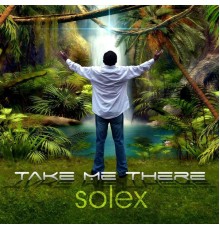 Solex - Take Me There