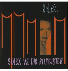 Solex - Solex Vs. the Hitmeister