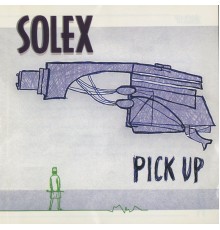 Solex - Pick Up