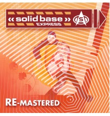 Solid Base - Express (Re-Mastered)