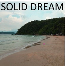 Solid Dream - Solid Dream