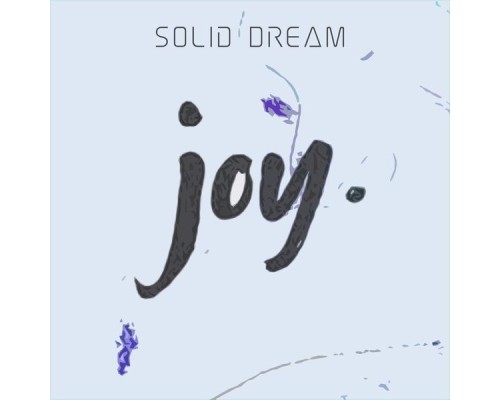 Solid Dream - Joy