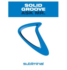 Solid Groove - Ask Mr.