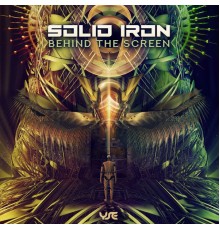 Solid Iron - Behind the Screen