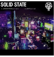 Solid State - Head Strike / Exit