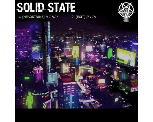 Solid State - Head Strike / Exit