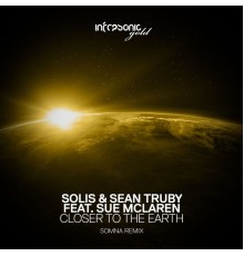 Solis & Sean Truby feat. Sue Mclaren - Closer To The Earth (Somna Remix)