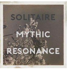 Solitaire - Mythic Resonance