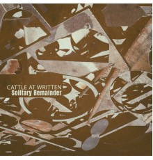 Solitary Remainder - Cattle at Written