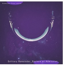 Solitary Remainder - Declare as Admission