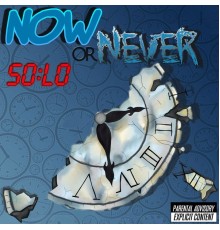 Solo - Now or Never