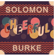 Solomon Burke - Cheerful