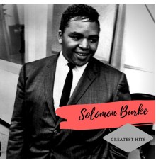 Solomon Burke - Greatest Hits