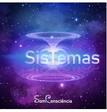 SomConsciência - Sistemas