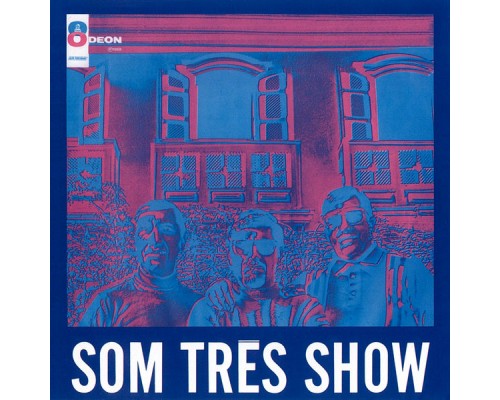 Som Tres - Som Três Show