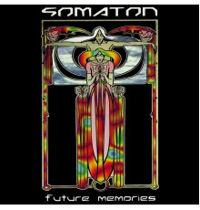 Somaton - Future Memories