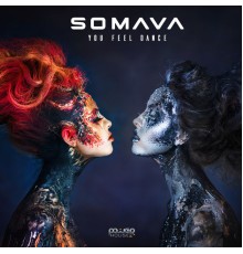 Somava - You Feel Dance