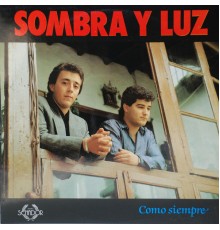 Sombra y luz - Como Siempre