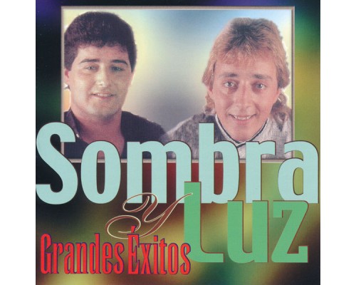 Sombra y luz - Grandes Éxitos