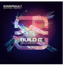 Somersault - Devotion / Respect (Original Mix)