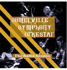 Somerville Symphony Orkestar - The Radio Session