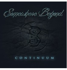 Somewhere Beyond - Continuum