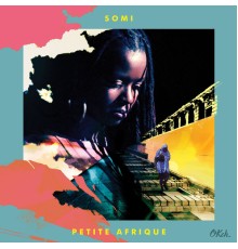 Somi - Petite Afrique