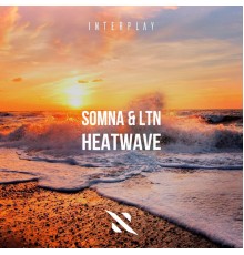 Somna, LTN - Heatwave